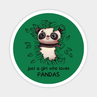 Just a Girl who Loves Pandas - Panda Lover Gift Magnet